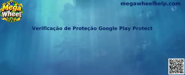 Verificação de Proteção Google Play Protect