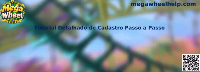 Tutorial Detalhado de Cadastro Passo a Passo Mega Wheel